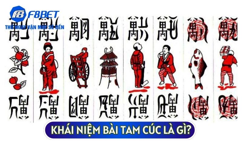 Khái niệm BÀI TAM CÚC LÀ GÌ có lẽ vẫn còn xa lạ đối với nhiều người